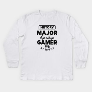 History major by day gamer by night Kids Long Sleeve T-Shirt